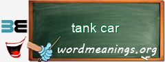 WordMeaning blackboard for tank car